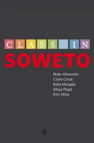 Cover of Class in Soweto