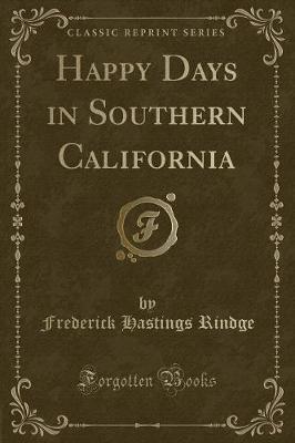 Book cover for Happy Days in Southern California (Classic Reprint)