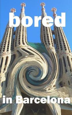 Book cover for Bored in Barcelona