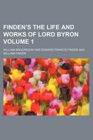 Cover of Finden's the Life and Works of Lord Byron Volume 1