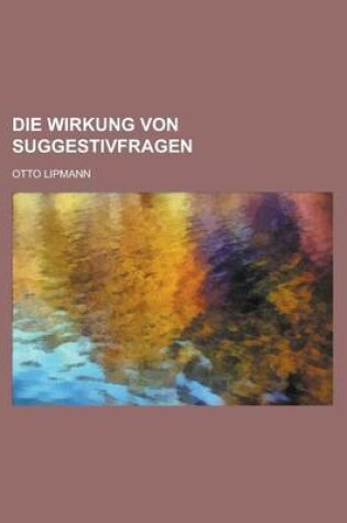 Cover of Die Wirkung Von Suggestivfragen