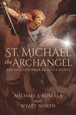 Book cover for St. Michael the Archangel, Ancient Defender of God's People