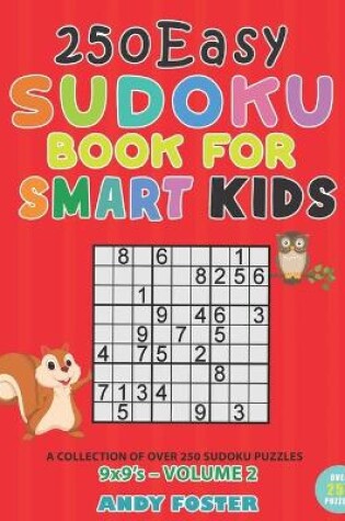 Cover of 250 Easy Sudoku Book for Smart Kids