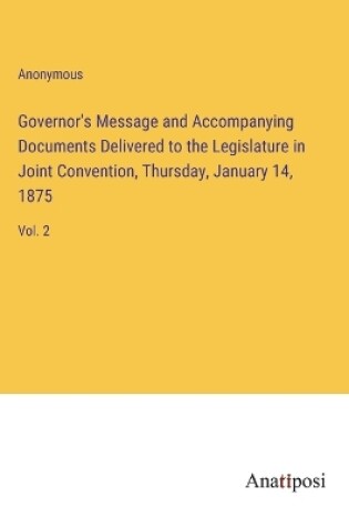 Cover of Governor's Message and Accompanying Documents Delivered to the Legislature in Joint Convention, Thursday, January 14, 1875