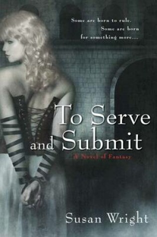 Cover of To Serve and Submit