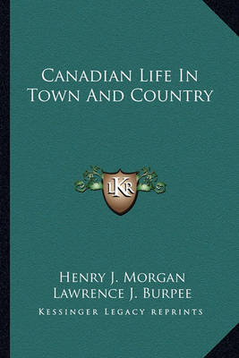 Book cover for Canadian Life in Town and Country