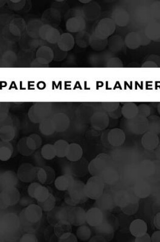 Cover of Paleo Meal Planner