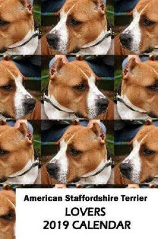 Cover of American Staffordshire Terrier Lovers 2019 Calendar