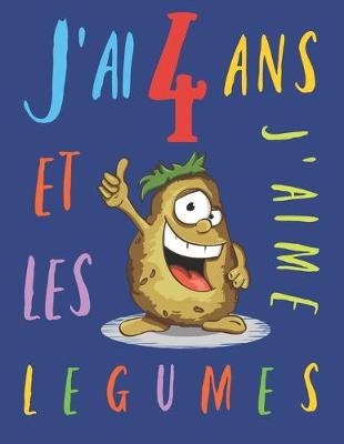 Book cover for J'ai 4 ans et j'aime les légumes