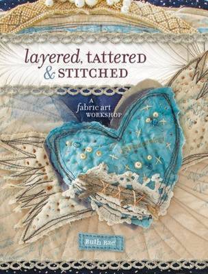 Book cover for Layered, Tattered and Stitched