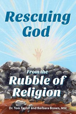 Book cover for Rescuing God From the Rubble of Religion