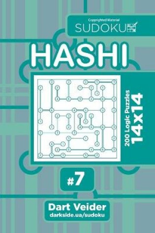 Cover of Sudoku Hashi - 200 Logic Puzzles 14x14 (Volume 7)