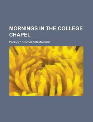 Book cover for Mornings in the College Chapel