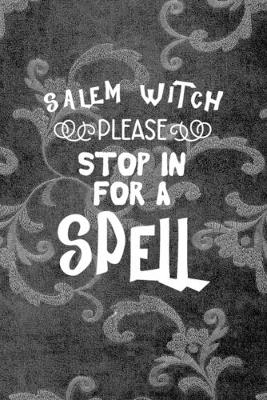 Book cover for Salem Witch Please Stop In For A Spell