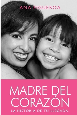 Book cover for Madre del Corazón