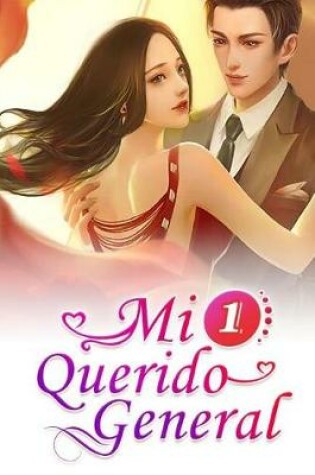 Cover of Mi Querido General 1