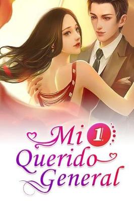 Book cover for Mi Querido General 1