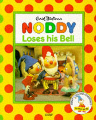 Book cover for Noddy Loses His Bell