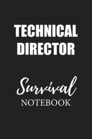 Cover of Technical Director Survival Notebook