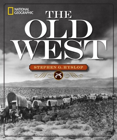 Book cover for National Geographic The Old West