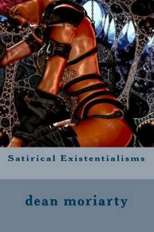 Cover of Satirical Existentilaisms