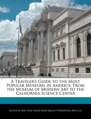 Book cover for A Traveler's Guide to the Most Popular Museums in America