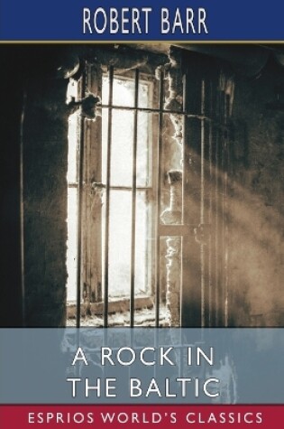 Cover of A Rock in the Baltic (Esprios Classics)