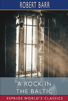 Book cover for A Rock in the Baltic (Esprios Classics)