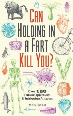 Book cover for Can Holding in a Fart Kill You?