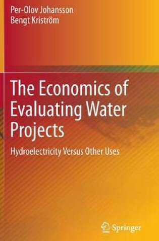 Cover of The Economics of Evaluating Water Projects