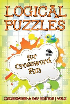 Book cover for Logical Puzzles for Crossword Fun Vol 3