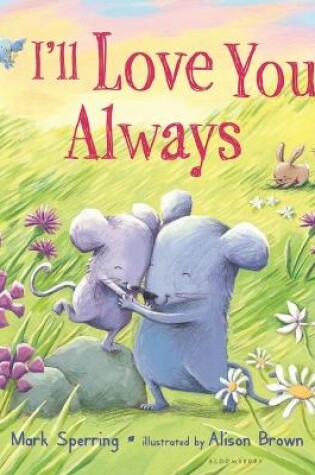 Cover of I'll Love You Always (padded board book)