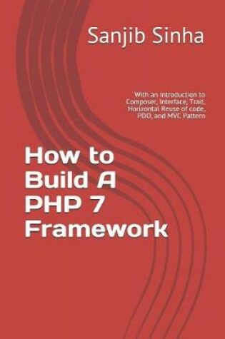 Cover of How to Build A PHP 7 Framework