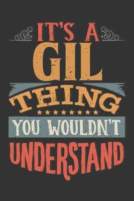 Book cover for Its A Gil Thing You Wouldnt Understand