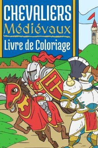 Cover of Chevaliers Medievaux