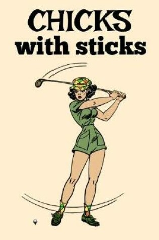 Cover of Chicks With Sticks