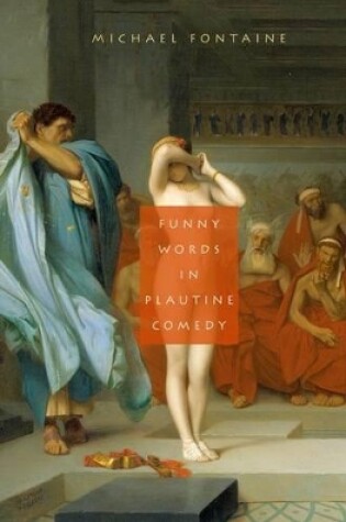 Cover of Funny Words in Plautine Comedy