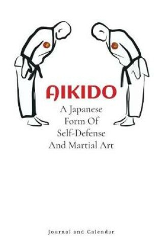 Cover of Aikido A Japanese Form Of Self-Defense And Martial Art