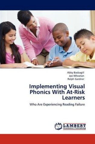 Cover of Implementing Visual Phonics With At-Risk Learners