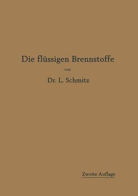 Book cover for Die flüssigen Brennstoffe