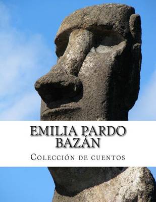Book cover for Emilia Pardo Bazan, Coleccion de cuentos