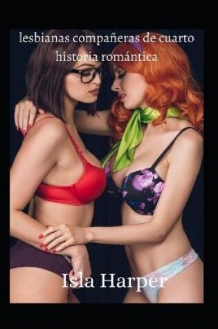 Cover of lesbianas compañeras de cuarto historia romántica