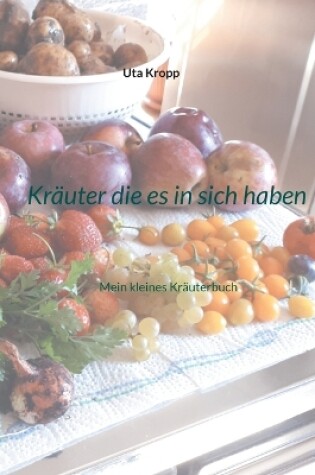 Cover of Kräuter die es in sich haben