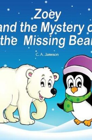 Cover of Zoey and the Mystery of the Missing Bear