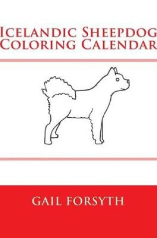 Cover of Icelandic Sheepdog Coloring Calendar