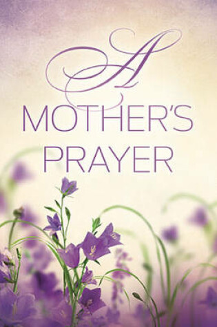 Cover of A Mother's Prayer