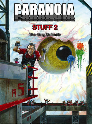 Cover of Paranoia: Stuff 2 - The Grey Subnets