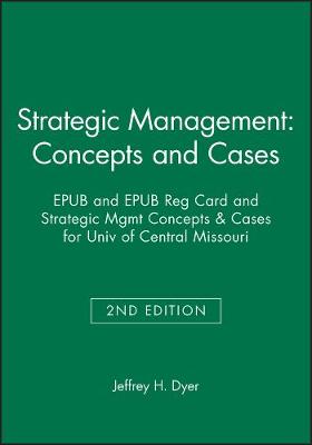 Book cover for Strategic Management: Concepts and Cases 2nd Edition Epub and Epub Reg Card and Strategic Mgmt Concepts & Cases 2e F/Univ of Central Missouri