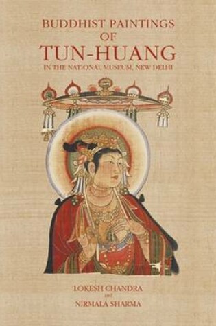 Cover of Buddhist Paintings Of Tun-huang: In The National Museum, New Delhi