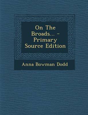 Book cover for On the Broads... - Primary Source Edition